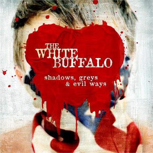 The White Buffalo Shadows, Greys & Evil Ways (LP) 